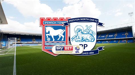 Preview: Preston North End vs. Ipswich Town .